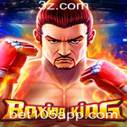 Explorando o Empolgante Mundo do BoxingKing e Como Jogar com a Estratégia Bet 105