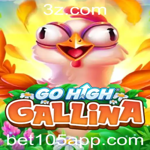 Explore o Fascinante Mundo do Jogo GoHighGallina com a Chave 'bet 105'